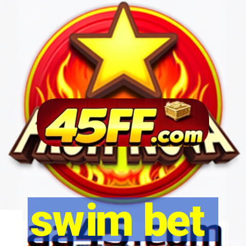 swim bet